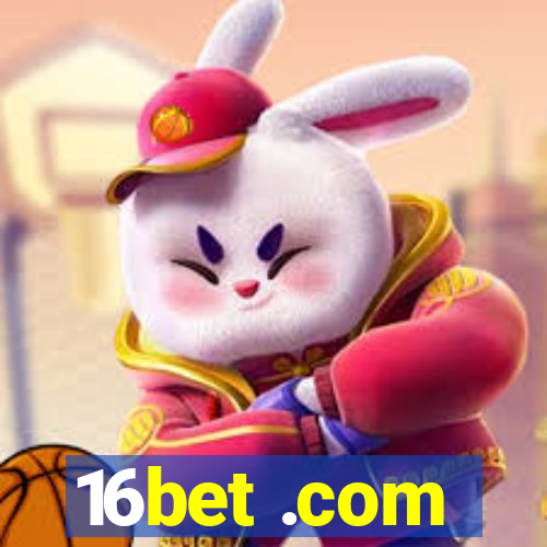 16bet .com